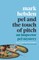 Pel and the Touch Of Pitch