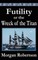 Futility or The Wreck of the Titan