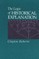 The Logic of Historical Explanation