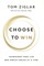 Choose to Win Softcover