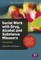 Social Work with Drug, Alcohol and Substance Misusers