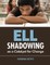 ELL Shadowing as a Catalyst for Change