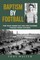 Baptism by Football