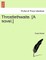 Throstlethwaite. [A Novel.]