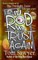In Rod We Trust Again