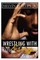 Wrestling with the King Inside of Me