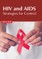 HIV and Aids: Strategies for Control