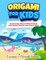 Origami For Kids
