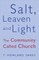 Salt, Leaven, & Light
