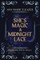 She's Magic & Midnight Lace