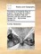 The History of Frederick King of Sweden. Containing His Wars in Germany, Brabant, Italy and Flanders, and His Conduct Under Charles XII. ... by Andrew Henderson, ...