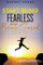 Start Being Fearless, Stop Being Scared