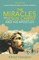 The Miracles of Jesus Christ and His Apostles
