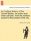 An Outline History of the United States, for Public and Other Schools; From the Earliest Period to the Present Time, Etc.