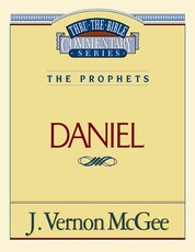 Thru the Bible Vol. 26: The Prophets (Daniel)