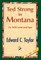Ted Strong in Montana