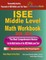 ISEE Middle Level Math Workbook 2020 - 2021