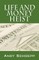 Life and Money Heist