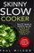 Skinny Slow Cooker