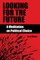 Looking for the Future