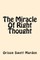 The Miracle of Right Thought