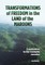 Transformations of Freedom in the Land of the Maroons