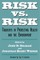 Risk Vs. Risk