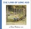 The Land of Long Ago