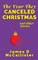 The Year They Canceled Christmas