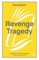 Revenge Tragedy