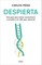 Despierta: Una GuÃÂ­a Para Tomar Consciencia Y Acceder a la Vida Que Mereces / Wake Up: A Guide to Take Notice and Achieve the Life You Deserve