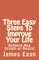 Three Easy Steps To Improve Your Life