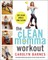 The Clean Momma Workout