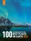 The Rough Guide to the 100 Best Places on Earth 2022