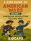A Kids Guide to American Wars - Volume 1