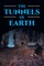 The Tunnels of Earth