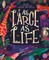 As Large as Life