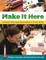 Make It Here