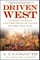 Driven West