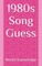 1980s Song Guess
