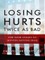 Losing Hurts Twice as Bad: The Four Stages to Moving Beyond Iraq