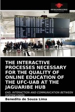 The Interactive Processes Necessary for the Quality of Online Education of the Ufc-Uab at the Jaguaribe Hub The Interactive Processes Necessary for the Quality of Online Education of the Ufc-Uab at the Jaguaribe Hub