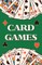 Card Games (Learn How to Play More Than 70 Card Games!)