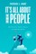 It's All About The People