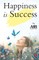 Happiness Is Success