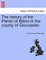 The history of the Parish of Bitton in the county of Gloucester.
