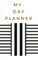 My Day Planner - Planning My Day - Gold Black Strips Cover