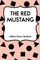 The Red Mustang