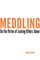 Meddling