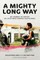 A Mighty Long Way (Adapted for Young Readers)